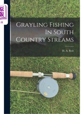 海外直订Grayling Fishing In South Country Streams 在南部乡村溪流钓鱼的格雷林