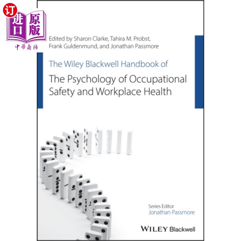 海外直订医药图书Wiley Blackwell Handbook of the Psychology of Oc... Wiley Blackwell职业安全和工作场所健康心理学手册