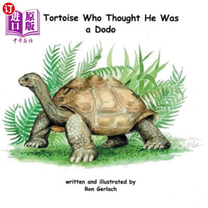 海外直订The Tortoise Who Thought He Was a Dodo 以为自己是渡渡鸟的乌龟