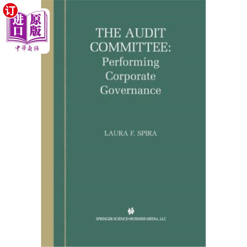 海外直订The Audit Committee: Performing Corporate Governance 审计委员会:执行公司治理
