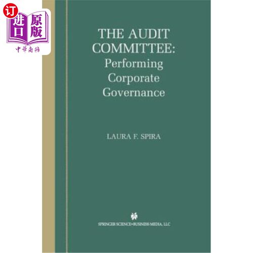 海外直订The Audit Committee: Performing Corporate Governance 审计委员会:执行公司治理