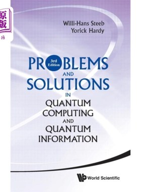 海外直订Problems And Solutions In Quantum Computing And ... 量子计算与量子信息中的问题与解决方案（第3版）