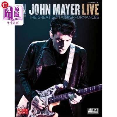 海外直订John Mayer Live: The Great Guitar Performances 约翰梅尔现场：伟大的吉他表演