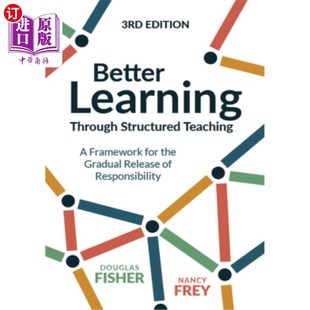 海外直订Better Learning Through Structured Teaching: A Framework for the Gradual Release 通过结构化教学更好地学习: