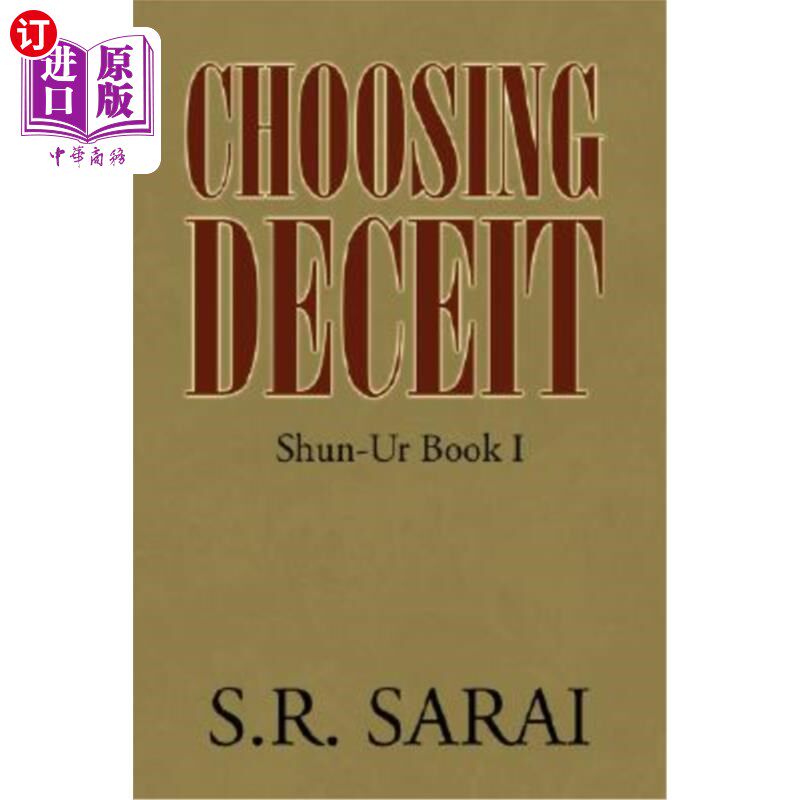 海外直订Choosing Deceit: Shun-Ur Book I 选择欺骗：避开你的第1本书