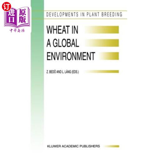 海外直订Wheat in a Global Environment: Proceedings of the 6th International Wheat Confer 全球环境中的小麦：第六届国