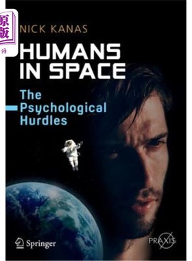 海外直订Humans in Space: The Psychological Hurdles 人类在太空:心理障碍