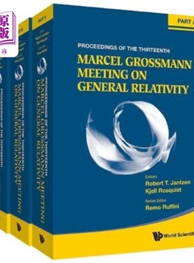 海外直订Thirteenth Marcel Grossmann Meeting, The: On Rec... 第十三届马塞尔·格罗斯曼会议:理论和实验广义相对论、天体