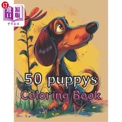 海外直订Coloring Book Puppy: Experience the Joy of Coloring with 50 Unique Dog Illustrat 着色书小狗：体验50独特的狗