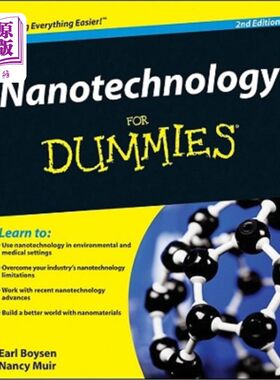 海外直订Nanotechnology For Dummies, 2nd Edition 纳米技术傻瓜，第2版