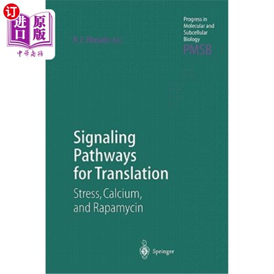 海外直订Signaling Pathways for Translation: Stress, Calcium, and Rapamycin Signaling Pathways for T