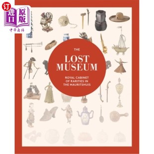 Mauritshuis 博物馆：毛里求斯皇家珍品陈列柜 Royal Rarities Museum Cabinet 失落 海外直订The the Lost