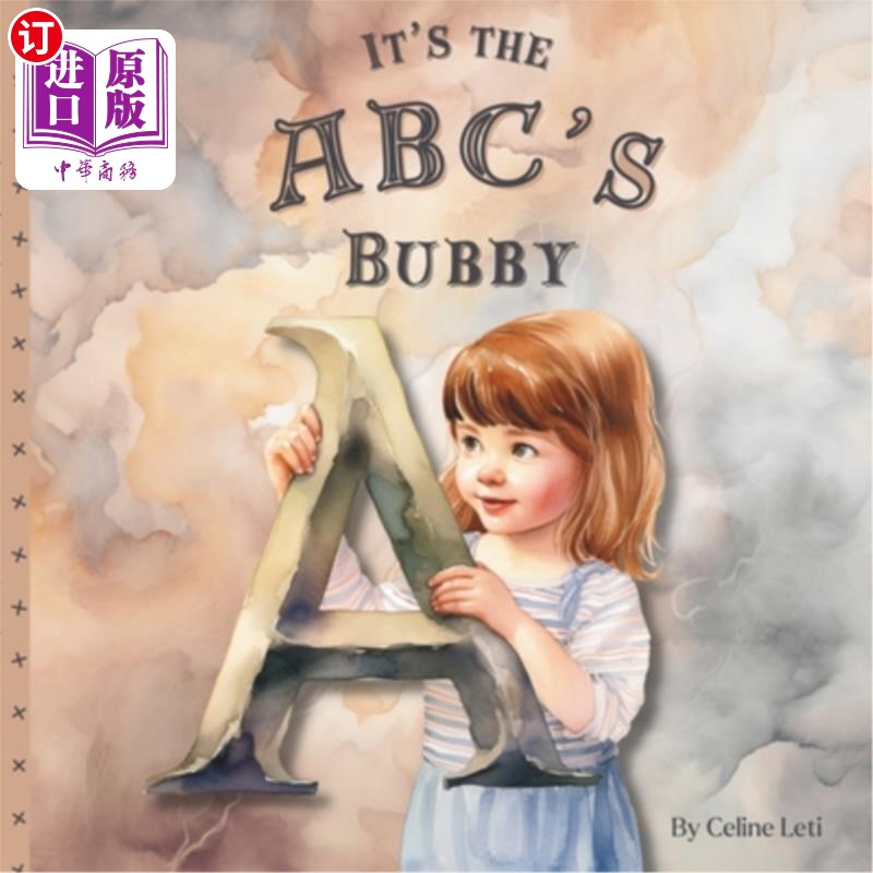 海外直订It's The ABC's Bubby: An Easy To Visualize And Learn Alphabet Picture Book For B 这是美国广播公司的《奶妈：
