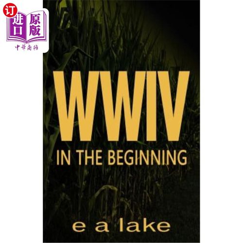 海外直订W W I V: In The Beginning W W I V：开始时