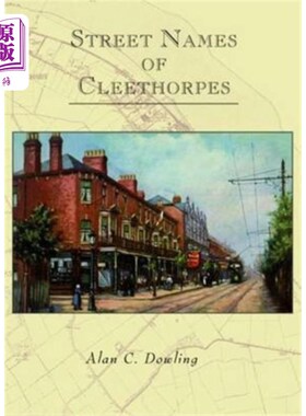 海外直订Street Names of Cleethorpes 克利索普的街道名称