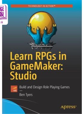 海外直订Learn Rpgs in Gamemaker: Studio: Build and Design Role Playing Games 在Gamemaker:Studio中学习RP