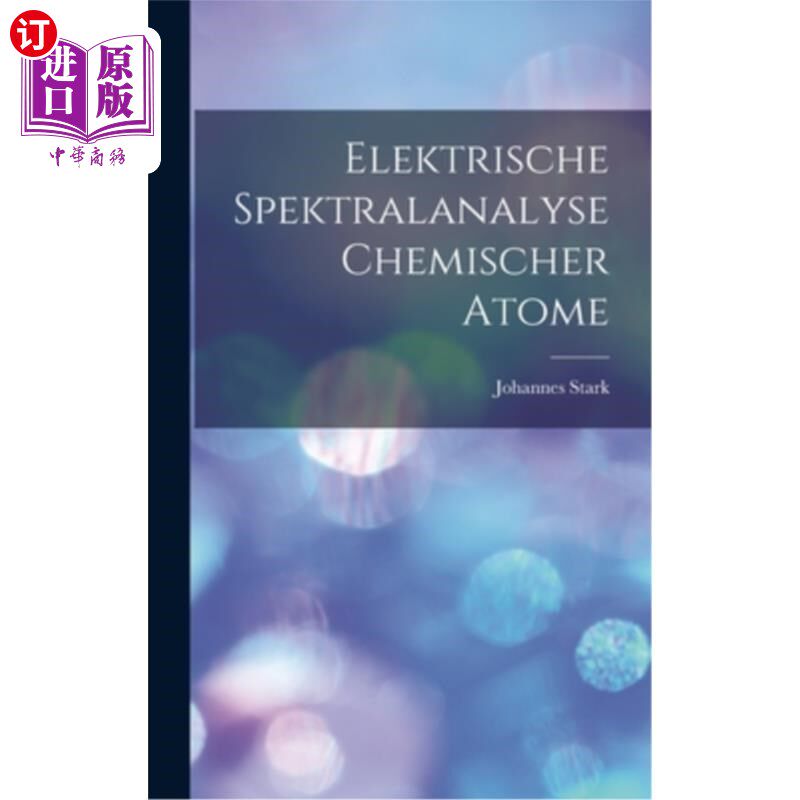 海外直订Elektrische Spektralanalyse Chemischer Atome 化学原子的电子光谱分析 - 实物图