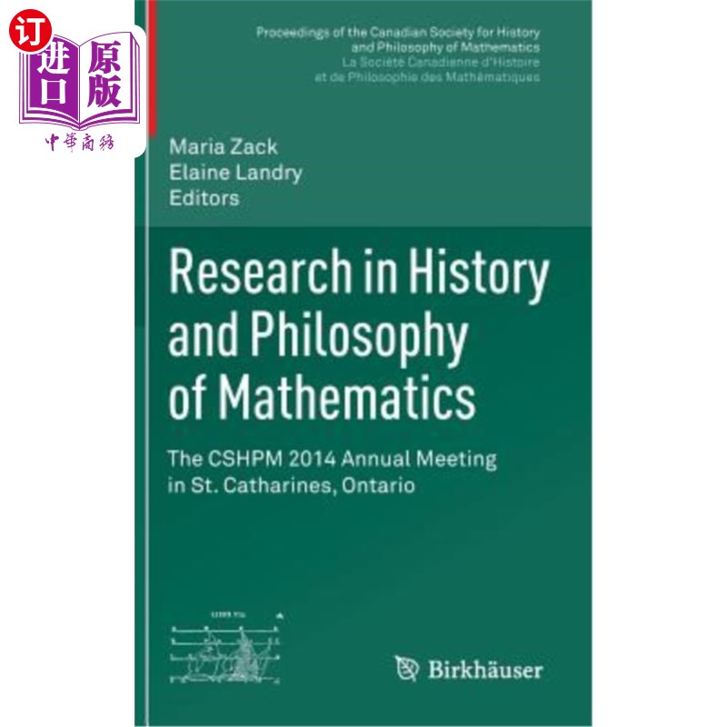 海外直订Research in History and Philosophy of Mathematics: The Cshpm 2014 Annual Meeting 数学的历史和哲学研究:Cshp