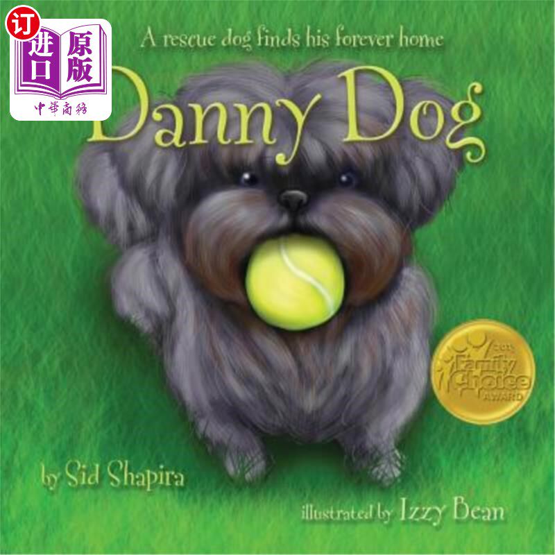 海外直订Danny Dog: A Rescue Dog Finds His Forever Home 丹尼狗：一只救援犬找到了它永远的家