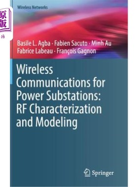 海外直订Wireless Communications for Power Substations: RF Characterization and Modeling 变电站无线通信：射频特性和建模