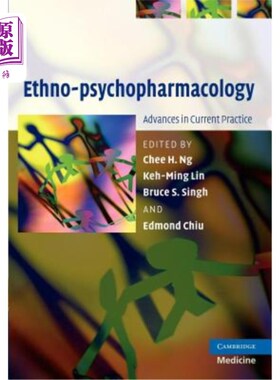 海外直订医药图书Ethno-Psychopharmacology: Advances in Current Practice 民族精神药理学：当前实践的进展。由Chee H.Ng