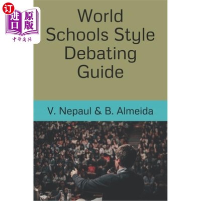 海外直订World Schools Style Debating Guide 世界学校风格辩论指南