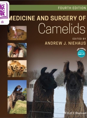 现货 骆驼科医学与外科 Medicine And Surgery Of Camelids Andrew Niehaus 英文原版 中商原版