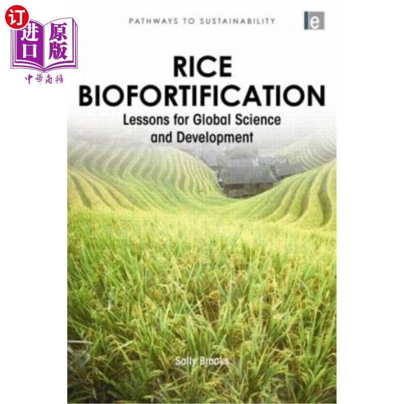 海外直订Rice Biofortification: Lessons for Global Science and Development 水稻生物强化:全球科学与发展的经验教训