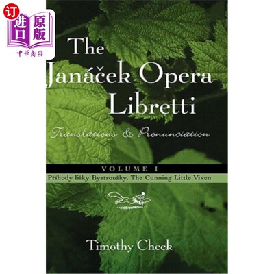 海外直订Pr'hody lisky Bystrousky, The Cunning Little Vixen: Translations and Pronunciati Pr'hody lisky B