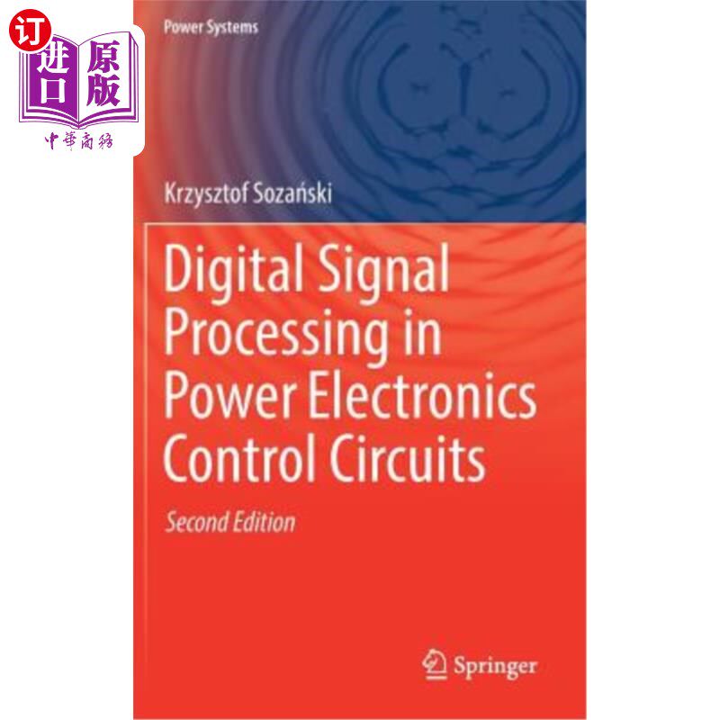 海外直订Digital Signal Processing in Power Electronics Control Circuits 电力电子控制电路中的数字信号处理