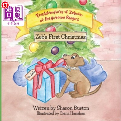 海外直订The Adventures of Zebulon of the Airborne Rangers: Zeb's First Christmas 空降游骑兵的西布伦历险记：西布的第