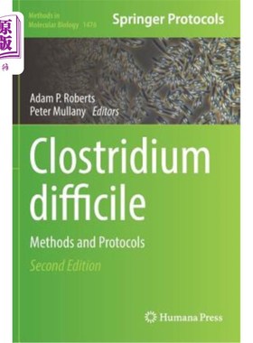 海外直订医药图书Clostridium Difficile: Methods and Protocols 艰难梭菌：方法和协议