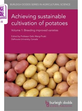 海外直订Achieving Sustainable Cultivation of Potatoes Volume 1: Breeding Improved Variet