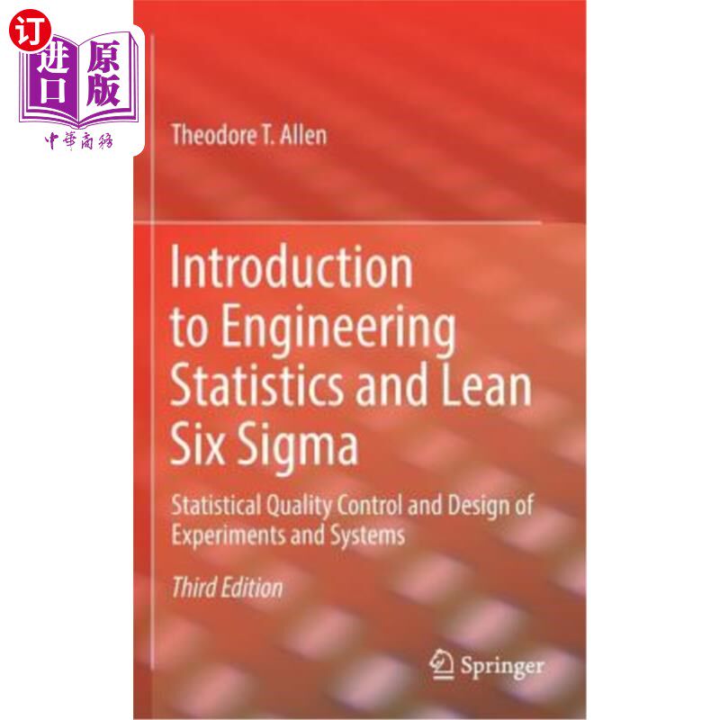 海外直订Introduction to Engineering Statistics and Lean Six SIGMA: Statistical Quality C 工程统计与精益六西格玛导论
