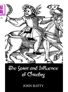 海外直订Spirit & Influences Of Chivalry 骑士精神及其影响