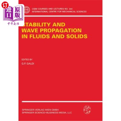 海外直订Stability and Wave Propagation in Fluids and Solids 流体和固体中的稳定性和波传播