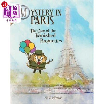 海外直订Mystery in Paris - The Case of the Vanished Baguettes 巴黎之谜——消失的法式面包