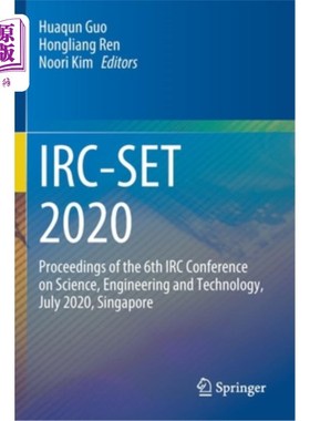 海外直订Irc-Set 2020: Proceedings of the 6th IRC Conference on Science, Engineering and  IRC - set 2020:
