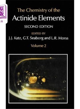 海外直订The Chemistry of the Actinide Elements: Volume 2 锕系元素的化学：第2卷
