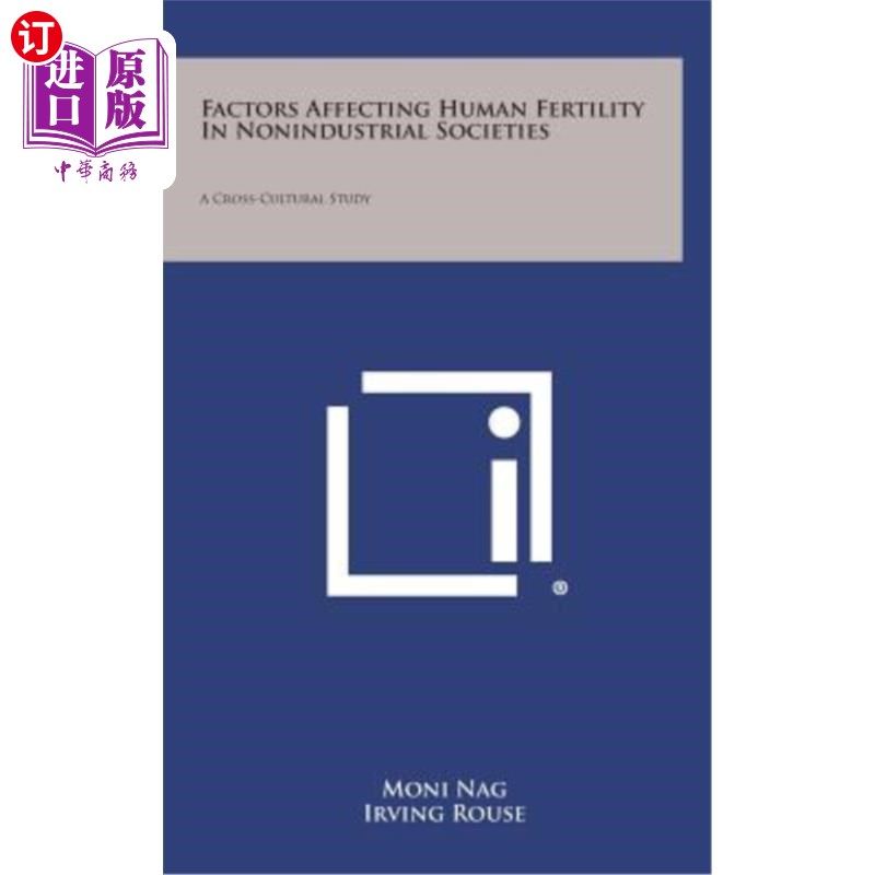 海外直订Factors Affecting Human Fertility in Nonindustrial Societies: A Cross-Cultural S 非工业社会中影响人类生育能