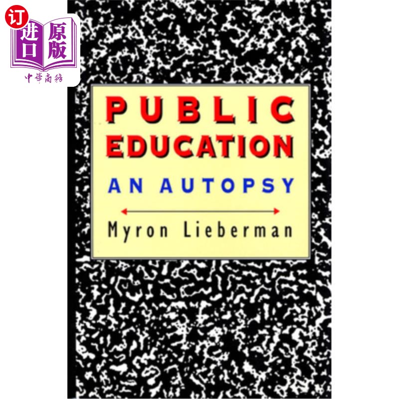 海外直订Public Education: An Autopsy 公共教育:解剖