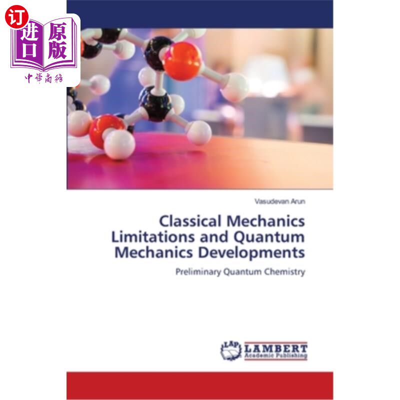 海外直订Classical Mechanics Limitations and Quantum Mechanics Developments 经典力学的局限和量子力学的发展
