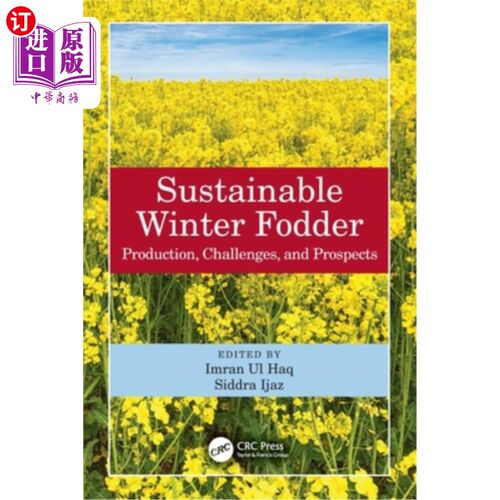 海外直订Sustainable Winter Fodder: Production, Challenges, and Prospects 冬季可持续饲料:生产、挑战和前景