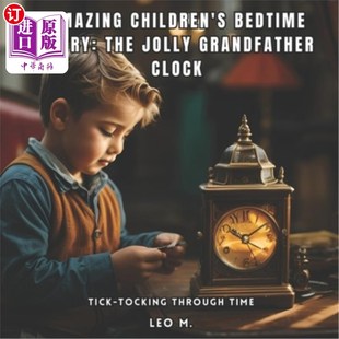 Story Grandfather Children Bedtime 神奇 海外直订Amazing Thro The Tick Clock Jolly 儿童睡前故事：快乐 Tocking