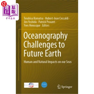 海外直订Oceanography Challenges to Future Earth 海洋学对未来地球的挑战