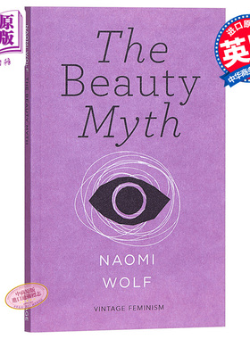 纳奥米·沃尔夫 美貌神话 英文原版 女性主义经典短篇 The Beauty Myth (Vintage Feminism Short Edition) Naomi Wolf