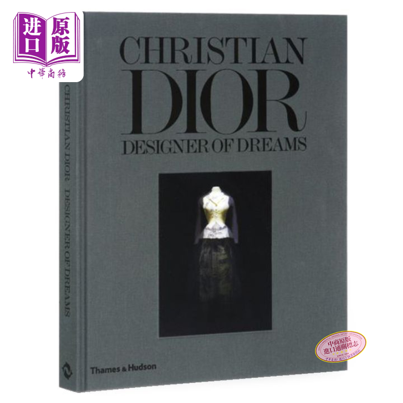 Christian Dior: Designer of Dreams 迪奥：梦之设计师 进口艺术 时装设计时尚摄影品牌历史 T&H【中商原版】