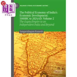 2024ad India Volume 政治经济学： Development Economic 海外直订The 5000bc Political Economy 印度经济发展