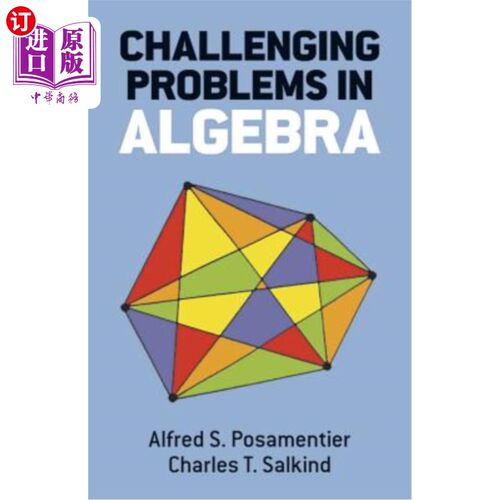 预售 海外直订Challenging Problems in Algebra 代数中的难题