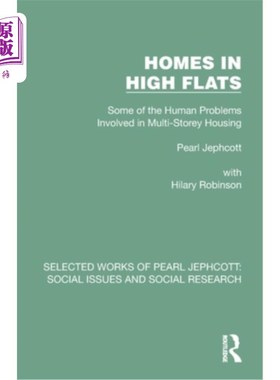 海外直订Homes in High Flats: Some of the Human Problems Involved in Multi-Storey Housing 高层住宅：涉及多层住宅的一